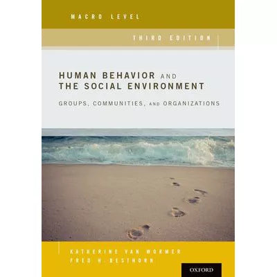 Human Behavior and the Social Environment, Macro Level