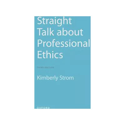 Straight Talk about Professional Ethics
