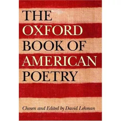 The Oxford Book of American Poetry