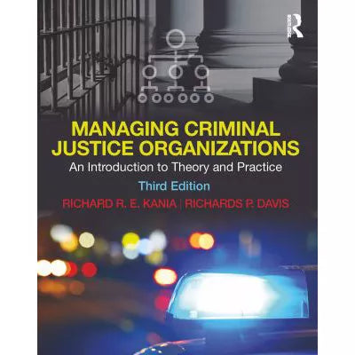 Managing Criminal Justice Organizations