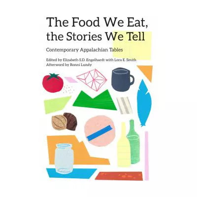Food We Eat, the Stories We Tell