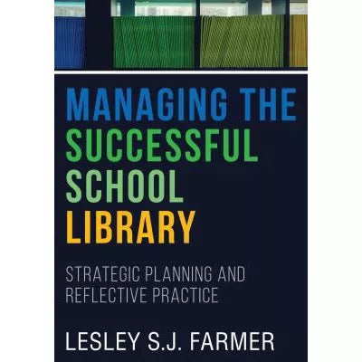 Managing the Successful School Library