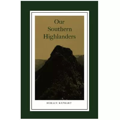 Our Southern Highlanders