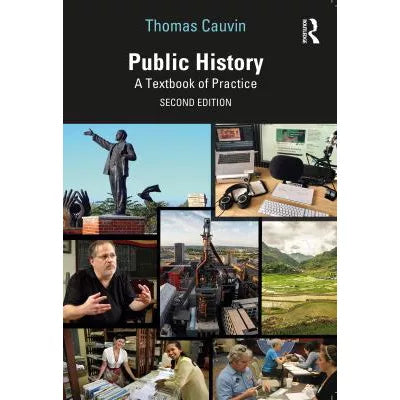 Public History : A Textbook of Practice
