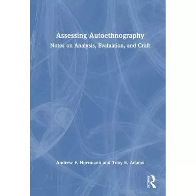 Assessing Autoethnography