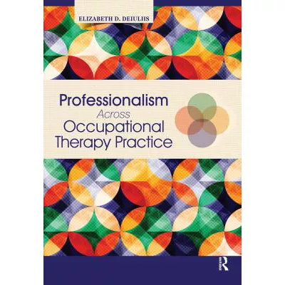 Professionalism Across Occupational Therapy Practice