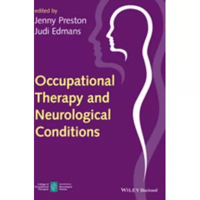 Occupational Therapy and Neurological Conditions
