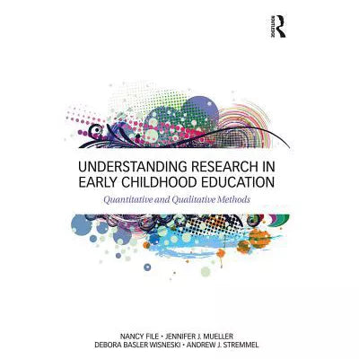 Understanding Research in Early Childhood Education : Quantitative and Qualitative Methods