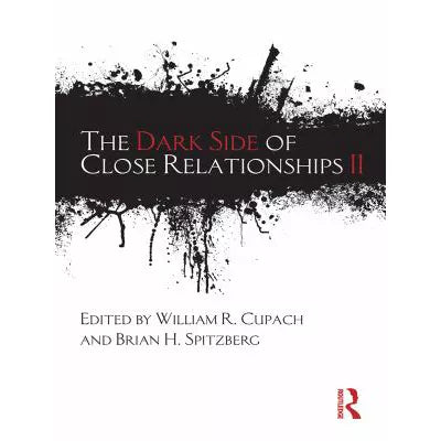 The Dark Side of Close Relationships II
