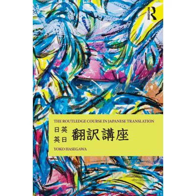 The Routledge Course in Japanese Translation