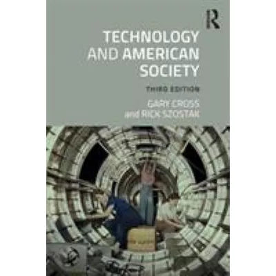Technology &amp; American Society
