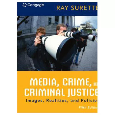 Media, Crime &amp; Criminal Justice