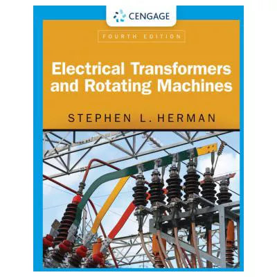 Electrical Transformers &amp; Rotating Machines