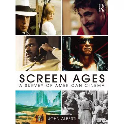 Screen Ages : A Survey of American Cinema