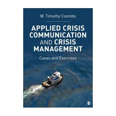 Applied Crisis Communication and Crisis Management