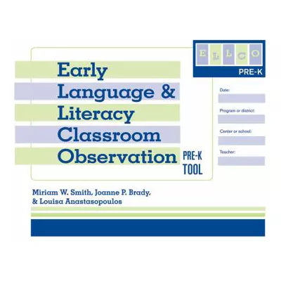 Early Lang. &amp; Literacy Classroom Pre-K Observation Tool