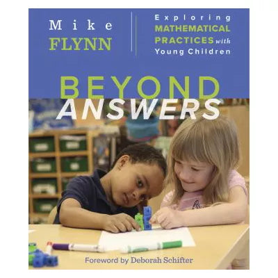 Beyond Answers