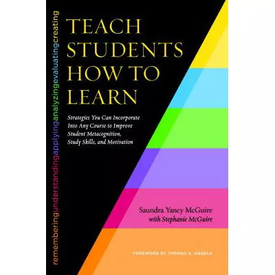 Teach Students How to Learn