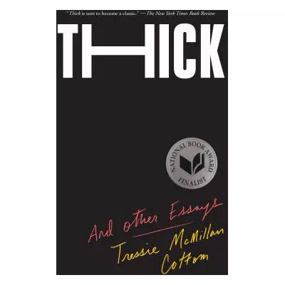 Thick: And Other Essays