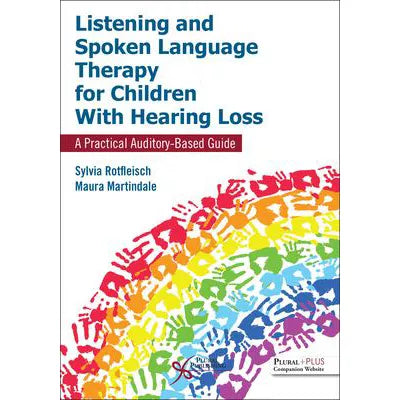 Listening &amp; Spoken Language Therapy for Children with Hearing Loss