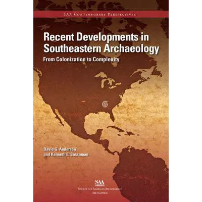Recent Developments in Southeastern Archaeology