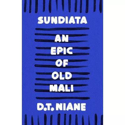 Sundiata: An Epic of Old Mali
